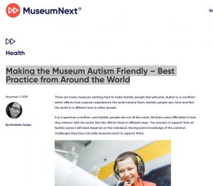 Making the Museum Autism Friendly – Best Practice from Around the World